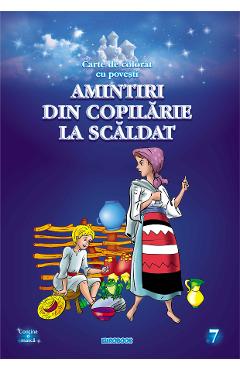 Amintiri din copilarie: La scaldat. Carte de colorat cu povesti Amintiri din copilarie: La scaldat. Carte de colorat cu povesti