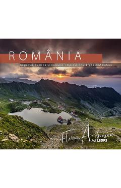 Romania: Impresii, lumina si culoare. Impressions, Light and Colour - Florin Andreescu, Dana Ciolca Romania: Impresii, lumina si culoare. Impressions, Light and Colour - Florin Andreescu, Dana Ciolca