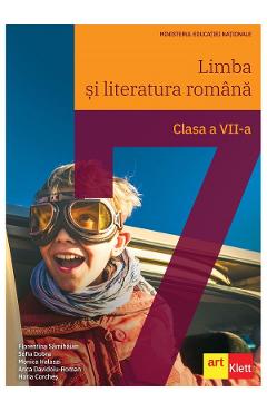 Limba si literatura romana - Clasa 7 - Manual - Florentina Samihaian, Sofia Dobra, Monica Halaszi, Anca Davidoiu-Roman, Horia Corches Limba si literatura romana - Clasa 7 - Manual - Florentina Samihaian, Sofia Dobra, Monica Halaszi, Anca Davidoiu-Roman, Horia Corches