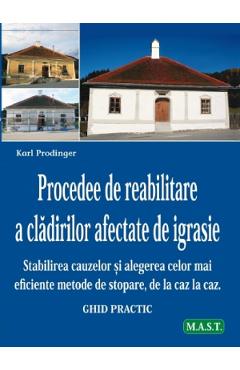 Procedee de reabilitare a cladirilor afectate de igrasie - Karl Prodinger Procedee de reabilitare a cladirilor afectate de igrasie - Karl Prodinger