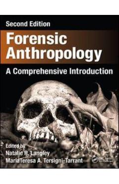 Forensic Anthropology - Natalie R. Langley, MariaTeresa A. Tersigni-Tarrant Forensic Anthropology - Natalie R. Langley, MariaTeresa A. Tersigni-Tarrant