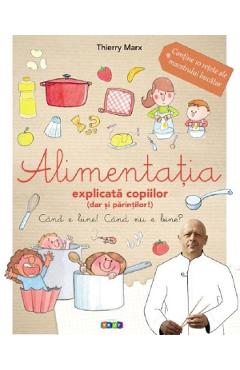 Alimentatia explicata copiilor (dar si parintilor) - Therry Mars Alimentatia explicata copiilor (dar si parintilor) - Therry Mars
