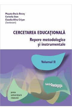 Cercetarea educationala Vol.2 - Musata-Dacia Bocos, Cornelia Stan, Claudia-Alina Crisan Cercetarea educationala Vol.2 - Musata-Dacia Bocos, Cornelia Stan, Claudia-Alina Crisan