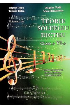Manual de teorie, solfegiu, dicteu - Clasa 6 - Olguta Lupu, Bogdan Voda, Tatiana Hilca, Anca Haralambie Manual de teorie, solfegiu, dicteu - Clasa 6 - Olguta Lupu, Bogdan Voda, Tatiana Hilca, Anca Haralambie