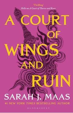 A Court of Wings and Ruin. A Court of Thorns and Roses #3 - Sarah J. Maas A Court of Wings and Ruin. A Court of Thorns and Roses #3 - Sarah J. Maas
