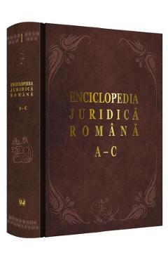 Enciclopedia juridica romana Vol.1 - A-C - Iosif R. Urs, Mircea Dutu Enciclopedia juridica romana Vol.1 - A-C - Iosif R. Urs, Mircea Dutu