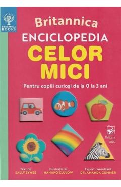 Britannica. Enciclopedia celor mici - Sally Symes, Hanako Clulow Britannica. Enciclopedia celor mici - Sally Symes, Hanako Clulow
