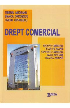 Drept comercial - Tiberiu Constantin Medeanu, Bianca Oproescu, Ovidiu Oproescu Drept comercial - Tiberiu Constantin Medeanu, Bianca Oproescu, Ovidiu Oproescu