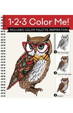 1-2-3 Color Me! (Adult Coloring Book with a Variety of Images - Owl Cover) - New Seasons 1-2-3 Color Me! (Adult Coloring Book with a Variety of Images - Owl Cover) - New Seasons