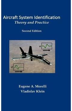 Aircraft System Identification: Theory and Practice - Eugene Morelli Aircraft System Identification: Theory and Practice - Eugene Morelli