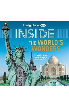 Lonely Planet Kids Inside - The World's Wonders 1 - Clive Gifford Lonely Planet Kids Inside - The World's Wonders 1 - Clive Gifford