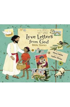 Love Letters from God, Updated Edition: Bible Stories - Glenys Nellist Love Letters from God, Updated Edition: Bible Stories - Glenys Nellist