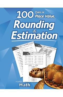 Humble Math - 100 Days of Place Value, Rounding & Estimation - Humble Math Humble Math - 100 Days of Place Value, Rounding & Estimation - Humble Math