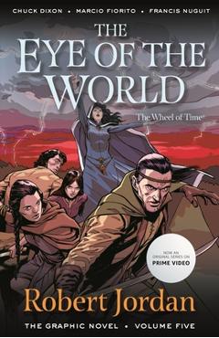 The Eye of the World: The Graphic Novel, Volume Five - Robert Jordan The Eye of the World: The Graphic Novel, Volume Five - Robert Jordan
