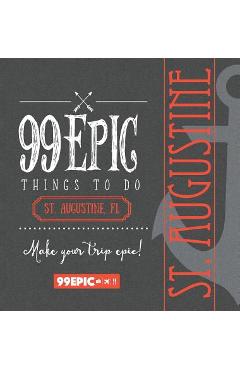 99 Epic Things To Do - St. Augustine, Florida - Christina Benjamin 99 Epic Things To Do - St. Augustine, Florida - Christina Benjamin