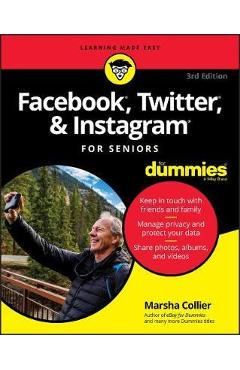 Facebook, Twitter, and Instagram For Seniors For Dummies