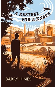 A Kestrel for a Knave (Valancourt 20th Century Classics) - Barry Hines A Kestrel for a Knave (Valancourt 20th Century Classics) - Barry Hines