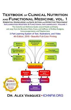 Textbook of Clinical Nutrition and Functional Medicine, vol. 1: Essential Knowledge for Safe Action and Effective Treatment - Alex Vasquez Textbook of Clinical Nutrition and Functional Medicine, vol. 1: Essential Knowledge for Safe Action and Effective Treatment - Alex Vasquez