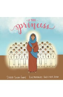 A True Princess: The Life of St Demiana and the Forty Virgins - Sherry Fanous A True Princess: The Life of St Demiana and the Forty Virgins - Sherry Fanous
