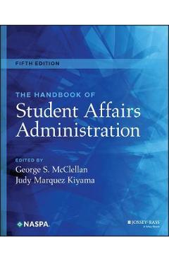 The Handbook of Student Affairs Administration - George S. Mcclellan The Handbook of Student Affairs Administration - George S. Mcclellan