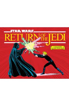 Star Wars: Return of the Jedi (a Collector's Classic Board Book) - Lucasfilm Ltd Star Wars: Return of the Jedi (a Collector's Classic Board Book) - Lucasfilm Ltd