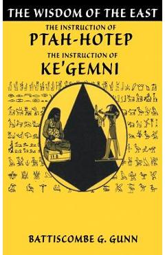 The Teachings of Ptahhotep: The Oldest Book in the World - Battiscombe G. Gunn The Teachings of Ptahhotep: The Oldest Book in the World - Battiscombe G. Gunn