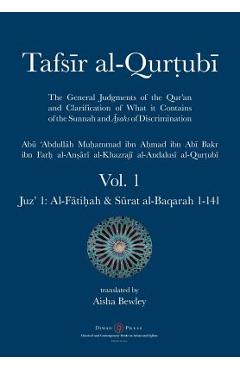 Tafsir al-Qurtubi - Vol. 1: Juz' 1: Al-Fātiḥah & Sūrat al-Baqarah 1-141 - Abu 'abdullah Muhammad Al-qurtubi Tafsir al-Qurtubi - Vol. 1: Juz' 1: Al-Fātiḥah & Sūrat al-Baqarah 1-141 - Abu 'abdullah Muhammad Al-qurtubi