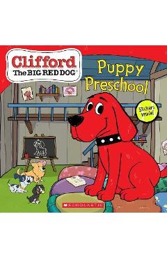 Puppy Preschool (Clifford the Big Red Dog Storybook) - Norman Bridwell Puppy Preschool (Clifford the Big Red Dog Storybook) - Norman Bridwell