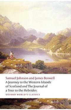 A Journey to the Western Islands of Scotland and the Journal of a Tour to the Hebrides - Samuel Johnson A Journey to the Western Islands of Scotland and the Journal of a Tour to the Hebrides - Samuel Johnson