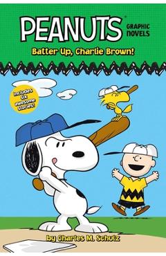 Batter Up, Charlie Brown!: Peanuts Graphic Novels - Charles M. Schulz Batter Up, Charlie Brown!: Peanuts Graphic Novels - Charles M. Schulz