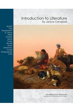 Introduction to Literature: Reading and Writing through the Classics - Janice Campbell Introduction to Literature: Reading and Writing through the Classics - Janice Campbell