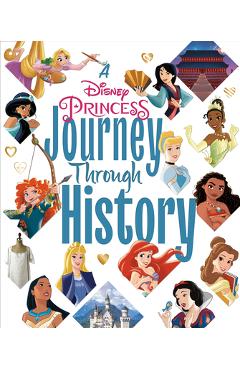 A Disney Princess Journey Through History (Disney Princess) - Courtney Carbone A Disney Princess Journey Through History (Disney Princess) - Courtney Carbone