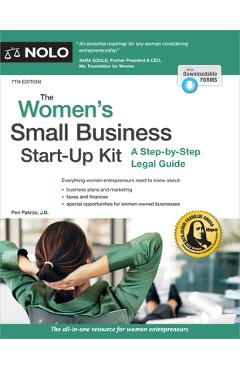 The Women's Small Business Start-Up Kit: A Step-By-Step Legal Guide - Peri Pakroo The Women's Small Business Start-Up Kit: A Step-By-Step Legal Guide - Peri Pakroo