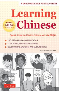 Learning Chinese: Speak, Read and Write Chinese with Manga! (Free Online Audio & Printable Flash Cards) - Haohsiang Liao Learning Chinese: Speak, Read and Write Chinese with Manga! (Free Online Audio & Printable Flash Cards) - Haohsiang Liao