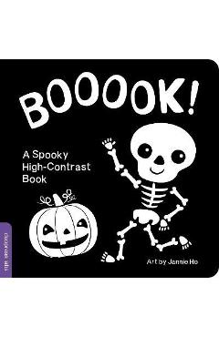 Booook! a Spooky High-Contrast Book: A High-Contrast Board Book That Helps Visual Development in Newborns and Babies While Celebrating Halloween - Jannie Ho Booook! a Spooky High-Contrast Book: A High-Contrast Board Book That Helps Visual Development in Newborns and Babies While Celebrating Halloween - Jannie Ho