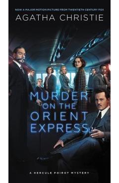 Murder on the Orient Express: A Hercule Poirot Mystery - Agatha Christie Murder on the Orient Express: A Hercule Poirot Mystery - Agatha Christie