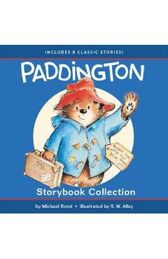 Paddington Storybook Collection: 6 Classic Stories - Michael Bond Paddington Storybook Collection: 6 Classic Stories - Michael Bond