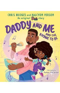 Daddy and Me and the Rhyme to Be (a Karma's World Picture Book) - Halcyon Person Daddy and Me and the Rhyme to Be (a Karma's World Picture Book) - Halcyon Person