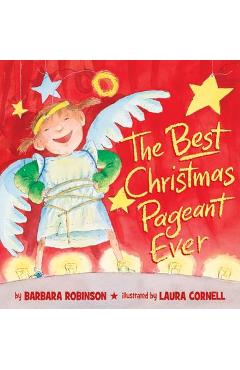 The Best Christmas Pageant Ever (Picture Book Edition) - Barbara Robinson The Best Christmas Pageant Ever (Picture Book Edition) - Barbara Robinson