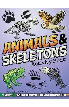 Animals & Skeletons Activity Book: An Introduction to Wildlife for Kids - Jennifer M. Mitchell Animals & Skeletons Activity Book: An Introduction to Wildlife for Kids - Jennifer M. Mitchell