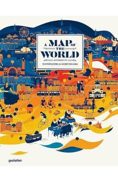A Map of the World (Updated & Extended Version): The World According to Illustrators and Storytellers - Antonis Antoniou A Map of the World (Updated & Extended Version): The World According to Illustrators and Storytellers - Antonis Antoniou