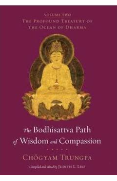 The Bodhisattva Path of Wisdom and Compassion - Chogyam Trungpa The Bodhisattva Path of Wisdom and Compassion - Chogyam Trungpa