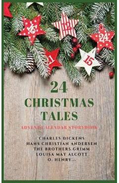 24 Christmas Tales: Advent Calendar Storybook - Charles Dickens 24 Christmas Tales: Advent Calendar Storybook - Charles Dickens