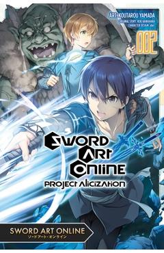 Sword Art Online: Project Alicization, Vol. 2 (Manga) - Reki Kawahara Sword Art Online: Project Alicization, Vol. 2 (Manga) - Reki Kawahara