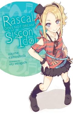 Rascal Does Not Dream of Siscon Idol (Light Novel) - Hajime Kamoshida Rascal Does Not Dream of Siscon Idol (Light Novel) - Hajime Kamoshida