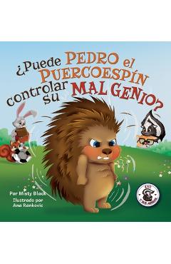 �Puede Pedro el Puercoesp�n controlar su mal genio? - Misty Black �Puede Pedro el Puercoesp�n controlar su mal genio? - Misty Black
