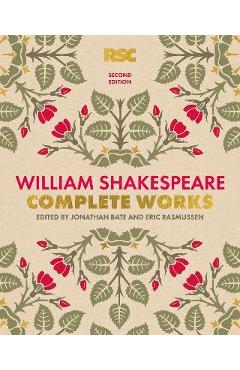 William Shakespeare Complete Works Second Edition - William Shakespeare William Shakespeare Complete Works Second Edition - William Shakespeare