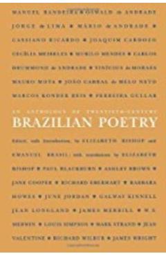 An Anthology of Twentieth-Century Brazilian Poetry - Elizabeth Bishop An Anthology of Twentieth-Century Brazilian Poetry - Elizabeth Bishop