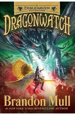 Return of the Dragon Slayers: A Fablehaven Adventurevolume 5 - Brandon Mull Return of the Dragon Slayers: A Fablehaven Adventurevolume 5 - Brandon Mull