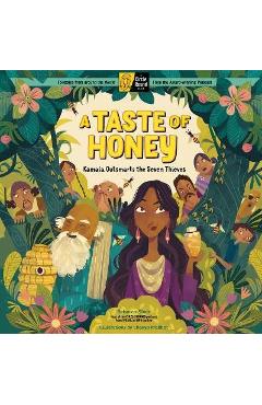 A Taste of Honey: Kamala Outsmarts the Seven Thieves; A Circle Round Book - Rebecca Sheir A Taste of Honey: Kamala Outsmarts the Seven Thieves; A Circle Round Book - Rebecca Sheir